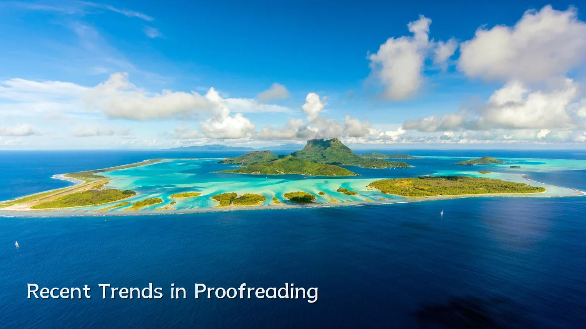 Recent Trends in Proofreading