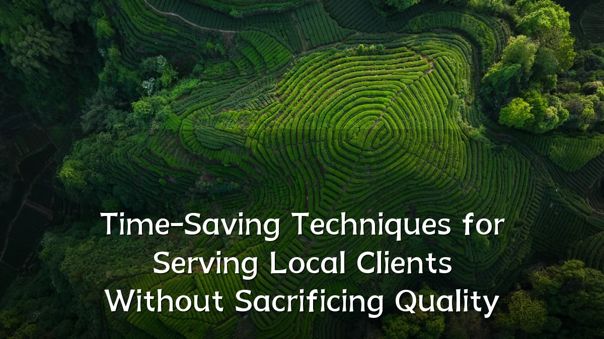 Time-Saving Techniques for Serving Local Clients Without Sacrificing Quality