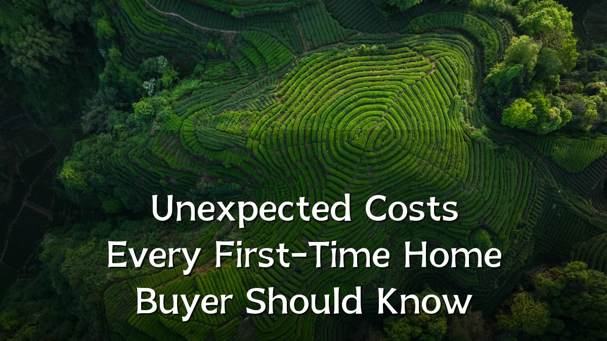 Unexpected Costs Every First-Time Home Buyer Should Know
