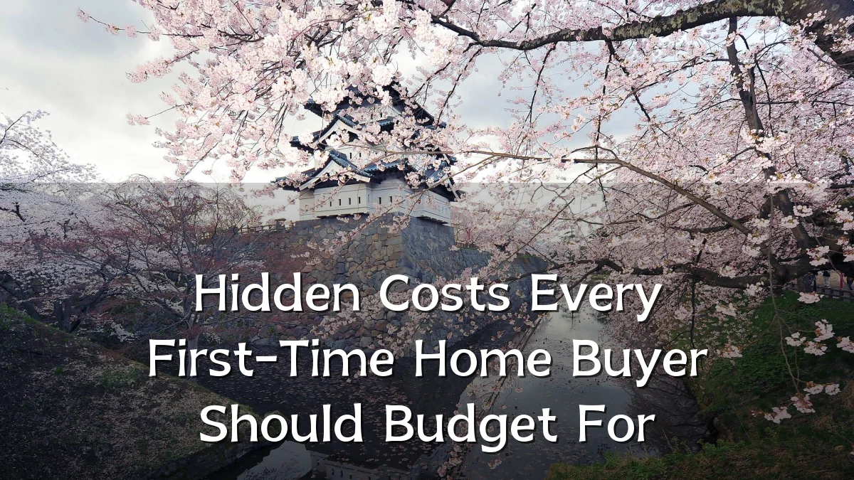 Hidden Costs Every First-Time Home Buyer Should Budget For
